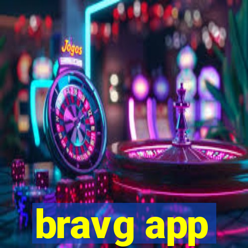 bravg app